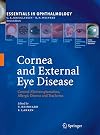 Cornea and External Eye Disease: Corneal Allotransplantation, Allergic Disease and Trachoma (Essentials in Ophthalmology)