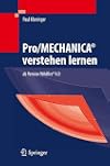 Pro/MECHANICA® verstehen lernen ab Version Wildfire® 4.0