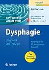 Dysphagie: Diagnostik und Therapie - Ein Wegweiser für kompetentes Handeln (Praxiswissen Logopadie)