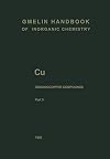Gmelins Handbuch der Anorganischen Chemie (Gmelin Handbook of Inorganic Chemistry). System-Nr. 60: Kupfer. Cu. Organocopper Compounds. Part 3