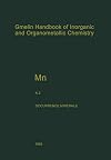 Gmelins Handbuch der Anorganischen Chemie (Gmelin Handbook of Inorganic and Organometallic Chemistry). System-Nr. 56: Manganese. Teil A. Lieferung 2. Natural Occurence . Minerals
