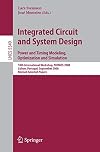 Integrated Circuit and System Design. Power and Timing Modeling, Optimization and Simulation 18th International Workshop, PATMOS 2008, Lisbon, Portugal, September 10-12, 2008, Revised Selected Papers
