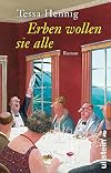 Erben wollen sie alle: Roman