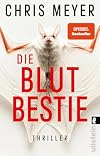 Die Blutbestie: Thriller | Der perfekte Killer! Still und gnadenlos brutal (Tom-Bachmann-Serie, Band 5)