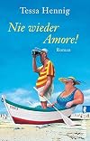 Nie wieder Amore!: Roman
