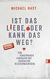 Ist Das Liebe Oder Kann Das Weg Vom Sonderbaren Verhalten Der Generation Beziehungsunfhig