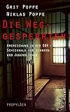 Die Weggesperrten: Umerziehung in der DDR - Schicksale von Kindern und Jugendlichen | Ein finsteres Kapitel der deutschen Geschichte