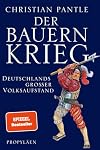 Der Bauernkrieg: Deutschlands großer Volksaufstand | Das neue Buch des SPIEGEL-Bestsellerautors