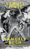 Samuels Buch: Ein autobiografischer Roman | Eine Familiengeschichte über eine Jugend in Bulgarien und die Sehnsucht nach dem wahren Leben
