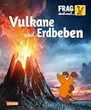 Frag Doch Mal Die Maus Vulkane Und Erdbeben Die Sachbuchreihe Mit Der Maus