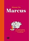 Marcus: Eine philosophische Betrachtung über die Freundschaft