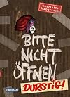Bitte nicht öffnen 3: Durstig!