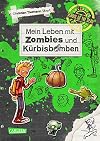 Mein Leben mit Zombies und Kürbisbomben