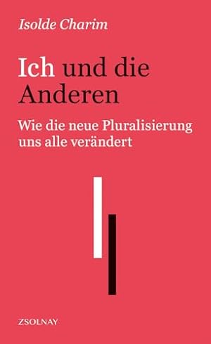 "Ich und die Anderen“ von Isolde Charim