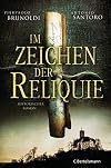 Im Zeichen der Reliquie: Historischer Roman (German Edition)