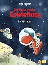 Der kleine Drache Kokosnuss im Weltraum: Band 17