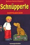 Schnüpperle 2 in 1 Band (Schnüpperle und sein bester Freund, Schnüpperle auf Reisen)