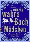 Das einzig wahre Buch fΓΌr MΓ€dchen
