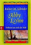Abby Lynn. Verbannt ans Ende der Welt.