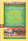 Abby Lynn. Verschollen in der Wildnis. (Ab 12 J.).