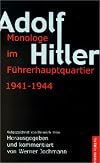 Monologe im Führer-Hauptquartier 1941-1944 (German Edition)