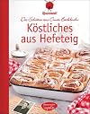Köstliches aus Hefeteig: Die Schätze aus Omas Backbuch