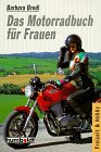 Das Motorradbuch für Frauen