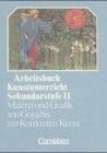 Malerei und Graphik [Grafik] von Goya bis zur Konkreten Kunst