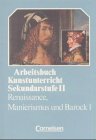 Renaissance, Manierismus und Barock 1