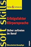 Geheimnisse der Körpersprache. Mehr Erfolg im Beruf.