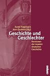 Geschichte und Geschlechter : Revisionen der neueren deutschen Geschichte ; [German North American Conference Entitled "Gendering Modern German History: Rewritings of the Mainstream (19th - 20th Centuries)"