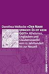 "Der Narr spricht: Es ist kein Gott": Atheismus, Unglauben und Glaubenszweifel vom 12. Jahrhundert bis zur Neuzeit (Campus Historische Studien)