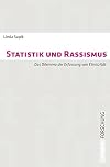 Statistik und Rassismus das Dilemma der Erfassung von Ethnizität