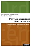 Postmigrantische Perspektiven: Ordnungssysteme, Repräsentationen, Kritik
