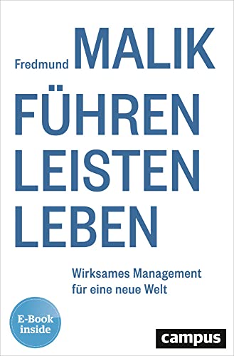 Cover: Führen Leisten Leben: Wirksames Management für eine neue Zeit