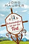 Schwindelfrei ist nur der Tod: Alpenkrimi