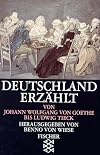 Deutschland erzählt. Von Johann Wolfgang von Goethe bis Ludwig Tieck