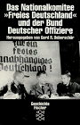 Das Nationalkomitee "Freies Deutschland" und der Bund Deutscher Offiziere