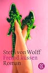Fremd küssen.