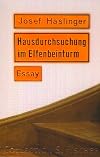 Hausdurchsuchung im Elfenbeinturm: Essays