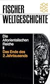 Fischer Weltgeschichte, Bd.3, Die Altorientalischen Reiche II, Das Ende des 2. Jahrtausends