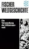 Die Verwandlung der Mittelmeerwelt