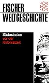 Fischer Weltgeschichte, Bd.18, Südostasien vor der Kolonialzeit