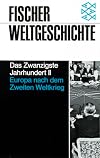 Fischer Weltgeschichte, Bd.35, Das Zwanzigste Jahrhundert II