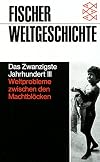 Fischer Weltgeschichte, Bd.36, Das Zwanzigste Jahrhundert III