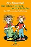 Die schöne Belinda und ihr Erfinder