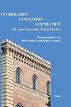 Information, Innovation, Inspiration: 450 Jahre Bayerische Staatsbibliothek