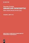 Pausaniae Graeciae Descriptio, vol. II: Libri V-VIII (Bibliotheca Scriptorum Graecorum et Romanorum Teubneriana)