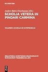 Scholia Vetera in Pindari Carmina, vol. I: Scholia in Olympionicas (Bibliotheca scriptorum Graecorum et Romanorum Teubneriana)