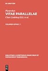 Plutarchi Vitae Parallelae Vol. II Fasc. 1 (Bibliotheca Scriptorum Graecorum et Romanorum Teubneriana)